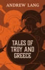 Tales of Troy and Greece - eBook