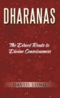 Dharanas : The Direct Route to Divine Consciousness - eBook