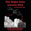 The Night John Lennon Died ... so did John Doe - eAudiobook
