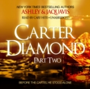 Carter Diamond, Part Two - eAudiobook
