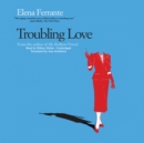 Troubling Love - eAudiobook
