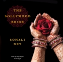 The Bollywood Bride - eAudiobook