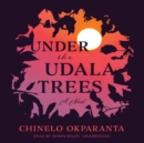 Under the Udala Trees - eAudiobook