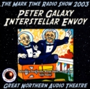 Peter Galaxy, Interstellar Envoy - eAudiobook