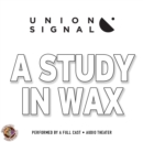 A Study in Wax - eAudiobook