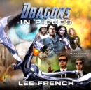 Dragons in Pieces - eAudiobook