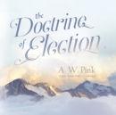 The Doctrine of Election - eAudiobook