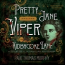 Pretty Jane and the Viper of Kidbrooke Lane - eAudiobook