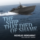 The Ship That Died of Shame - eAudiobook