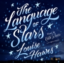 The Language of Stars - eAudiobook