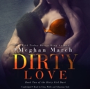 Dirty Love - eAudiobook
