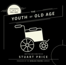The Youth of Old Age - eAudiobook