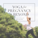Yoga for Pregnancy and Beyond - eAudiobook