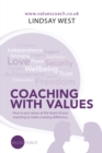 Coaching with Values : How to Put Values at the Heart of Your Coaching  to Make a Lasting Difference. - eBook