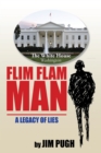 Flim Flam Man : A Legacy of Lies - eBook