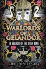 Warlords of Gelandor : In Search of the High King - eBook