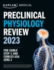 Preclinical Physiology Review 2023 : For USMLE Step 1 and COMLEX-USA Level 1 - eBook