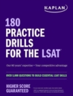 180 Practice Drills for the LSAT: Over 5,000 questions to build essential LSAT skills - Book