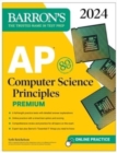 AP Computer Science Principles Premium, 2024:  6 Practice Tests + Comprehensive Review + Online Practice - Book