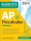 AP Precalculus Premium, 2024: 3 Practice Tests + Comprehensive Review + Online Practice - Book