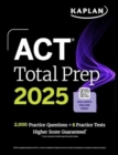 ACT Total Prep 2025: Includes 2,000+ Practice Questions + 6 Practice Tests - Book