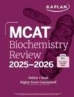 MCAT Biochemistry Review 2025-2026 : Online + Book - Book