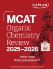 MCAT Organic Chemistry Review 2025-2026 : Online + Book - Book