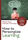 How to Personalize Learning : A Practical Guide for Getting Started and Going Deeper - eBook