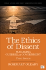 The Ethics of Dissent : Managing Guerrilla Government - Book