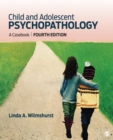 Child and Adolescent Psychopathology : A Casebook - eBook