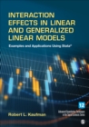 Interaction Effects in Linear and Generalized Linear Models : Examples and Applications Using Stata - eBook