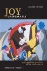 Joy Unspeakable : Contemplative Practices of the Black Church - Book