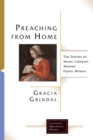 Preaching from Home : The Stories of Seven Lutheran Women Hymn Writers - Book