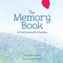 The Memory Book : A Grief Journal for Children and Families - Book