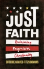 Just Faith : Reclaiming Progressive Christianity - eBook