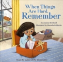 When Things Are Hard, Remember - Book