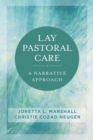 Lay Pastoral Care : A Narrative Approach - Book
