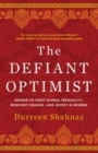 The Defiant Optimist : Daring to Fight Global Inequality, Reinvent Finance, and Invest in Women - Book