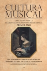 Cultura Musical : Obra De Texto En La Escuela Nacional Preparatoria De Mexico. Primer Ano - eBook