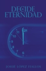 Decide tu Eternidad - eBook