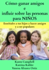 Como ganar amigos e influir sobre las personas para NINOS - eBook