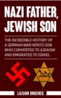 Nazi Father, Jewish Son - eBook