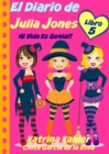 El Diario de Julia Jones - Libro 5 - Mi Vida es Genial! - eBook