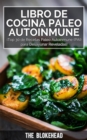 Libro de Cocina Paleo Autoinmune !Top 30 de Recetas Paleo Autoinmune (PAI) para Desayunar Reveladas! - eBook