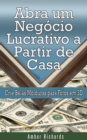 Abra um Negocio Lucrativo a Partir de Casa - eBook