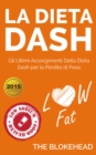La dieta Dash: Gli ultimi accorgimenti della Dieta Dash  per la perdita di peso - eBook
