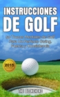 Instrucciones de Golf 50 Trucos Mentales de Golf Para Un Perfecto Swing, Fuerza y Consistencia - eBook