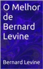 O Melhor de Bernard Levine - eBook