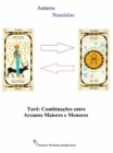 Taro: Combinacoes entre Arcanos Maiores e Menores - eBook