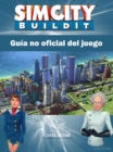 Sim City Buildit Guia no oficial del juego - eBook